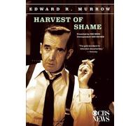 Edward R. Murrow Collection: Harvest of Shame