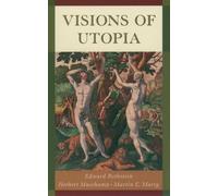Edward Rothstein Herbert Muschamp Martin E. Marty Visions of Utopia (Poche)