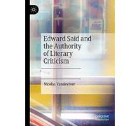 Edward Said And The Authority Of Literary Criticism