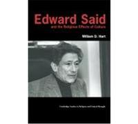 Edward Said and the Religious Effects of Culture Hart, William D. (Auteur)