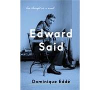Edward Said by Dominique Edde Unknown (Auteur)