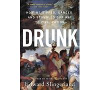 Edward Slingerland Drunk (Poche)