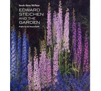 Edward steichen and the garden
