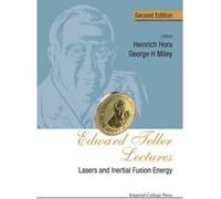 Edward Teller Lectures: Lasers and Inertial Fusion Energy, 2nd Edition - [Livre en VO] Heinrich Hora, George H Miley (Auteur)