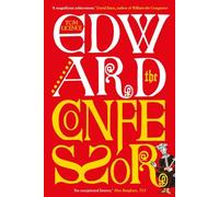 Edward the Confessor: Last of the Royal Blood