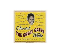 Edward 'The Great Gates' White 1949-1957 CD