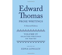 Edward Thomas: Prose Writings: A Selected Edition