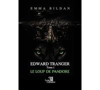 Edward tranger - Tome 1: le loup de pandore
