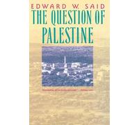 Edward W. Said The Question of Palestine (Poche)