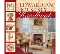 Edwardian House Style: An Architectural and Interior Design Source Book