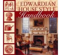 Edwardian House Style Handbook Hockman, Hilary (Auteur)