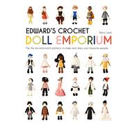 Edward's Crochet Doll Emporium: Flip the mix-and-match patterns to make and dress your favourite people