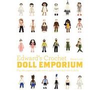 Edwards Crochet Doll Emporium Kerry Lord, (Auteur)