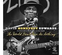 Edwards, David Honeyboy - World Don't Owe Me Nothing