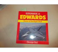 Edwards: Home of the Right Stuff