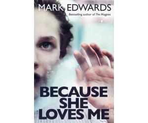 Edwards, M: Because She Loves Me
