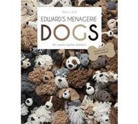 Edwards Menagerie DOGS by Kerry Lord Kerry Lord (Auteur)
