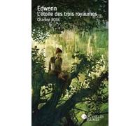 Edwenn, L'étoie Des Trois Royaumes