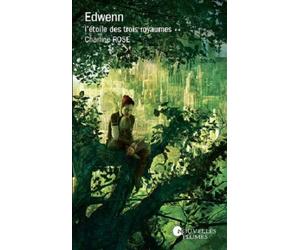 Edwenn - Tome 2. L'étoile des trois royaumes