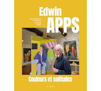 Edwin Apps - Couleurs et solitudes