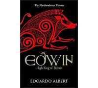 Edwin : Haut Roi de Grande-Bretagne