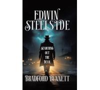 Edwin Steelside: Searching Out the Devil