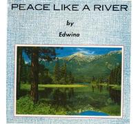 Edwina - Peace Like a River