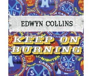 Edwyn Collins - Keep on Burning