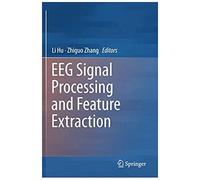 Eeg Signal Processing And Feature Extraction