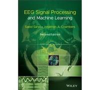 EEG Signal Processing and Machine Learning by Chambers & Jonathon A. Department of Electronic and Electrical Engineering & University of Bath & UK Saeid Sanei Jonathon A. Chambers (Auteur)