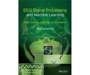 EEG Signal Processing and Machine Learning by Chambers & Jonathon A. Department of Electronic and Electrical Engineering & University of Bath & UK Saeid Sanei Jonathon A. Chambers (Auteur)