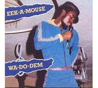 Eek-A-Mouse - Wa Do Dem