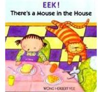 Eek! There's a Mouse in the House Wong Herbert Yee (Auteur)