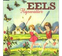 Eels - Flyswatter [Import]