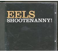 Eels – Shootenanny – CD – Import – Neuf