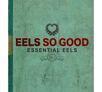 Eels So Good : Essential Eels Volume 2 (2007-2020) CD