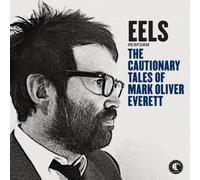 Eels - The Cautionary Tales of Mark Oliver