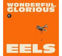 EELS - WONDERFUL,GLORIOUS CD 13 TRACKS INTERNATIONAL POP NEUF