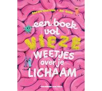 Een boek vol vieze weetjes over je lichaam