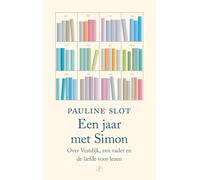 Een jaar met Simon: over Vestdijk, een vader en de liefde voor lezen