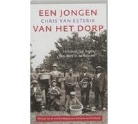 Een jongen van het dorp: honderd jaar Ingen, een dorp in de Betuwe