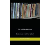 EEN LEVEN LANG TAAL: Goed verhaal, oma, lekker kort ook