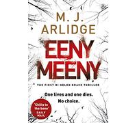 M. J. Arlidge – Eeny Meeny – DI Helen Grace 1