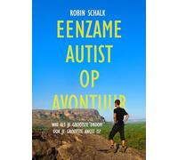 Eenzame autist op avontuur: Wat als je grootste droom ook je grootste angst is?