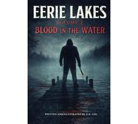 Eerie Lakes: Blood in the Water Vol. 2