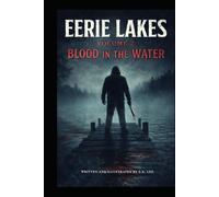 Eerie Lakes: Blood in the Water Vol. 2