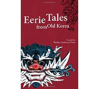 Eerie Tales from Old Korea