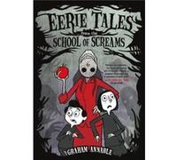 Eerie Tales from the School of Screams by Graham Annable Graham Annable (Auteur)