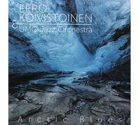 Eero Koivistoinen & Umo - Arctic Blues -Digi-