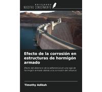 Efecto de la corrosión en estructuras de hormigón armado: Efecto del deterioro de la adherencia en una viga de hormigón armado debido a la corrosión del refuerzo
